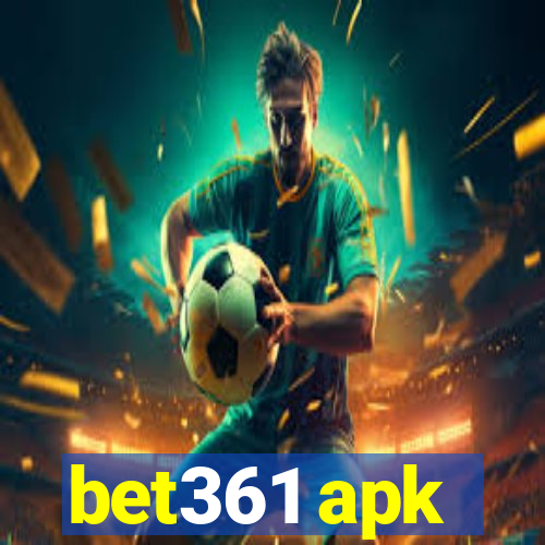 bet361 apk